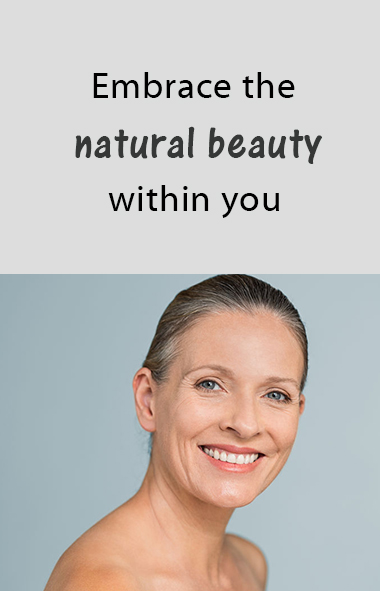 Embrace the natural beauty within you